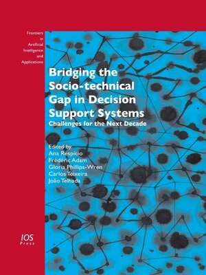 cover image of Bridging the Socio-technical Gap in Decision Support Systems
